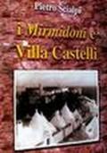 I mirmidoni e villa Castelli