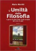 L'umiltà della filosofia e gocce di storia della civiltà europea dal 1700 al 1960