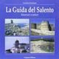 La guida del Salento. Itinerari costieri