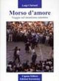 Morso d'amore. Viaggio nel tarantismo salentino