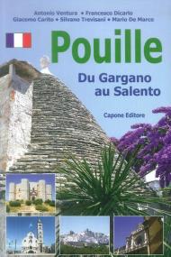 Puglia. Dal Gargano al Salento. Ediz. francese
