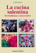 Cucina del Salento tra tradizione e innovazione