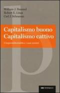 Capitalismo buono capitalismo cattivo. L'imprenditorialità e i suoi nemici