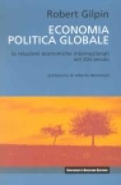 Economia politica globale. Le relazioni economiche internazionali nel XXI secolo