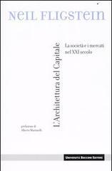 L' architettura del capitale. La società e i mercati nel XXI secolo