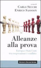 Alleanze alla prova. Europa e Stati Uniti tra cooperazione e conflitto