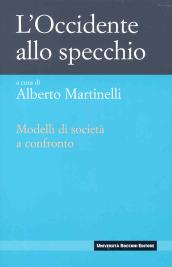 L'Occidente allo specchio. Modelli di società a confronto