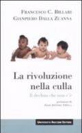 La rivoluzione nella culla. Il declino che non c'è