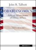 Obamanomics. Dalla crisi dell'alta finanza all'economia dal basso