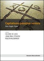 Capitalismo prossimo venturo. Etica, regole, prassi