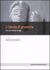 L'idea di giustizia. Da John Rawls a oggi