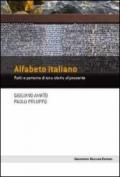 Alfabeto italiano. Fatti e persone di una storia al presente