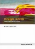 Il viaggio (in)finito. Saggi sulla moda e sul turismo