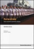 Rotte cinesi. Teatri marittimi e dottrina militare