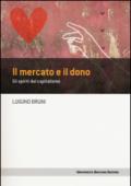 Il mercato e il dono. Gli spiriti del capitalismo