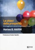 Le chiavi della prosperità. Gli atteggiamenti mentali che generano sviluppo