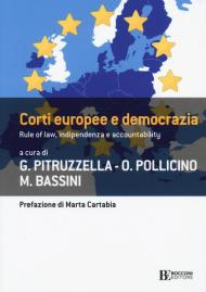 Corti europee e democrazia. Rule of law, indipendenza e accountability