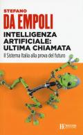 Intelligenza artificiale: ultima chiamata. Il sistema Italia alla prova del futuro