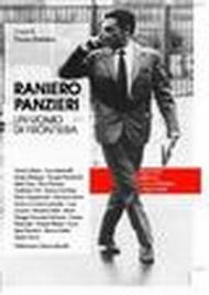 Raniero Panzieri. Un uomo di frontiera