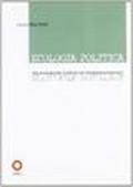 Ecologia politica. Tra riflessione utopica ed esperienza radicale