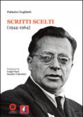 Palmiro Togliatti. Scritti scelti (1944-1964)