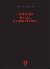 Trilogia della re-esistenza