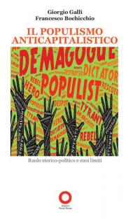 Il populismo anticapitalistico. Ruolo storico-politico e suoi limiti. Due voci critiche (diverse) sul rapporto tra populismo e sinistra radicale