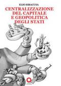 Centralizzazione del capitale e geopolitica degli Stati