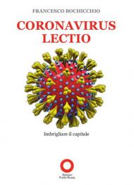 Coronavirus lectio. Imbrigliare il capitale