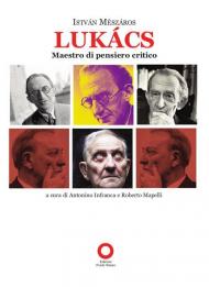 Lukacs maestro di pensiero critico