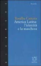 America Latina: l'identità e la maschera