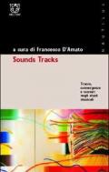 Sound Tracks. Tracce, convergenze e scenari degli studi musicali