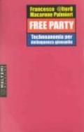Free party. Technoanomia per delinquenza giovanile