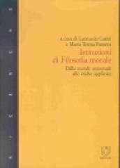 Istituzioni di filosofia morale. Dalla morale universale alle etiche applicate