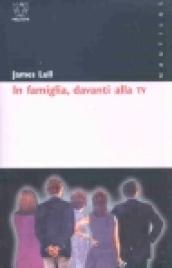 In famiglia, davanti alla Tv