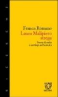 Laura Malipiero, strega. Storie di malie e sortilegi nel '600