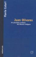 Juan Olivares. Un pescatore scrittore del Messico indigeno