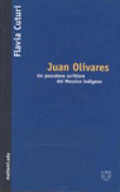 Juan Olivares. Un pescatore scrittore del Messico indigeno