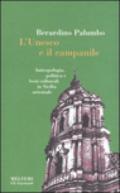 L'Unesco e il campanile. Antropologia, politica e beni culturali in Sicilia orientale