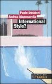 International style? Alle origine del contemporaneo