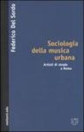 Sociologia della musica urbana. Artisti di strada a Roma