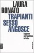 Trapianti, sesso, angosce. Leggende metropolitane in Italia