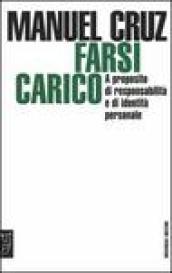 Farsi carico. A proposito di responsabilità e di identità personale