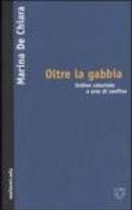 Oltre la gabbia. Ordine coloniale e arte di frontiera