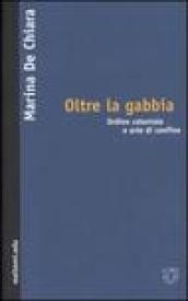 Oltre la gabbia. Ordine coloniale e arte di frontiera