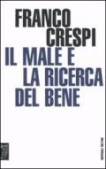 Il male e la ricerca del bene