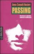 Passing. Dissolvere le identità, superare le differenze