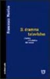 Il dramma televisivo. L'autore e l'estetica del mezzo