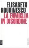 La famiglia in disordine