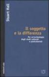 Il soggetto e la differenza. Per un'archeologia degli studi culturali e postcoloniali